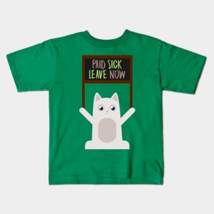 Kitty says: Paid Sick Leave Now! Kids T-Shirt